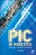 PIC in Practice, 2nd Edition (GBL26G) PIC in Practice, 2nd Edition (GBL26G)